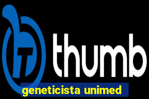 geneticista unimed